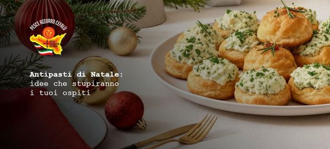 Antipasti di Natale: idee che stupiranno i tuoi ospiti